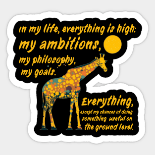 In the life of a giraffe Sticker